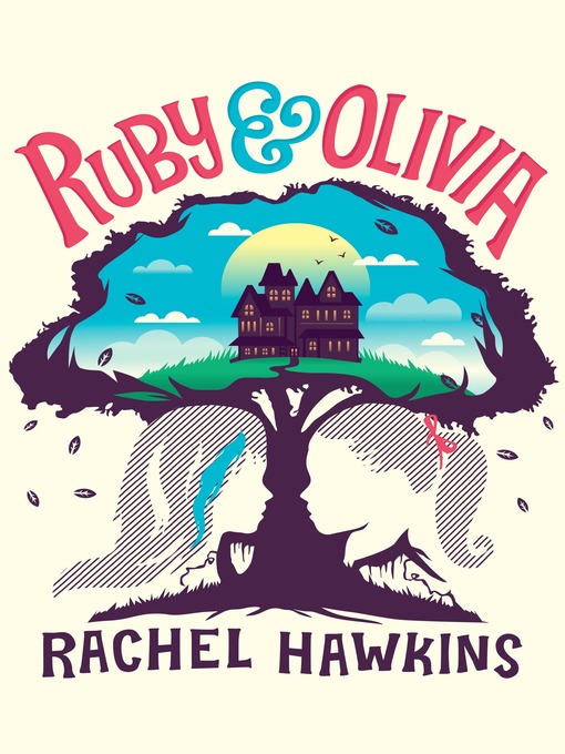 Title details for Ruby and Olivia by Rachel Hawkins - Available